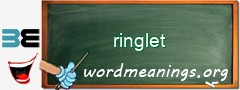 WordMeaning blackboard for ringlet